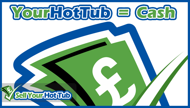 Hot Tub equals cash!